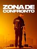 Pôster de Zona de Confronto
