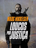 Pôster de Loucos Por Justiça