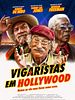Pôster de Vigaristas em Hollywood