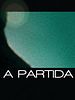 Pôster de A Partida