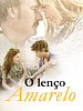Pôster de O Lenço Amarelo