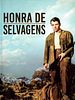 Pôster de Honra de Selvagens