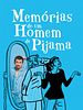 Pôster de Memórias de um Homem de Pijama