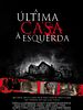 Pôster de A Última Casa à Esquerda