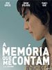Pôster de A Memória que Me Contam