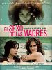 Pôster de El sexo de las madres