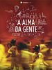 Pôster de A Alma da Gente
