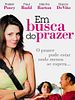 Pôster de Em Busca do Prazer