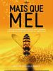 Pôster de Mais que Mel