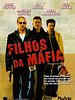 Pôster de Filhos da Máfia