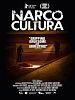 Pôster de Narco Cultura