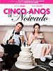 Pôster de Cinco Anos de Noivado