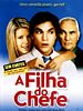 Pôster de A Filha do Chefe