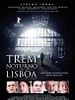 Pôster de Trem Noturno para Lisboa