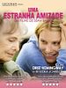 Pôster de Uma Estranha Amizade