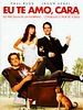 Pôster de Eu Te Amo, Cara