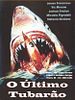 Pôster de O Último Tubarão