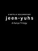 Pôster de jeen-yuhs: Uma Trilogia Kanye