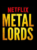 Pôster de Metal Lords