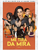 Pôster de Me Tira da Mira