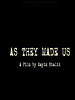 Pôster de As They Made Us