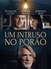 Pôster de Um Intruso no Porão