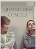 Pôster de Quatro Dias Com Ela