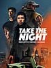 Pôster de Take the Night