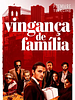 Pôster de Vingança de Família