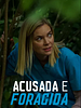 Pôster de Acusada e Foragida