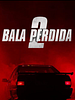 Pôster de Bala Perdida 2