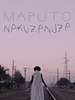 Pôster de Maputo Nakuzandza