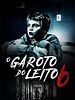 Pôster de O Garoto do Leito 6