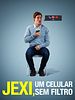 Pôster de Jexi: Um Celular Sem Filtro