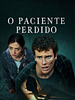 Pôster de O Paciente Perdido