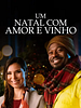 Pôster de Um Natal com Amor e Vinho
