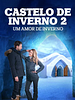 Pôster de Castelo de Inverno 2 - Um Amor de Inverno
