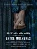 Pôster de Entre Mulheres