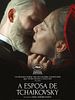 Pôster de A Esposa de Tchaikovsky