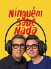 Pôster de Ninguém Sabe Nada