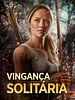 Pôster de Vingança Solitária