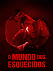 Pôster de O Mundo dos Esquecidos