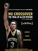 Pôster de No Crossover: The Trial of Allen Iverson