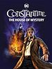 Pôster de Constantine: A Casa dos Mistérios