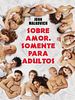 Pôster de Sobre Amor. Somente para Adultos