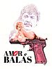 Pôster de Amor e Balas