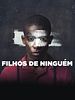 Pôster de Filhos de Ninguém