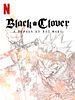 Pôster de Black Clover: A Espada do Rei Mago