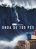 Pôster de Onda de 100 Pés