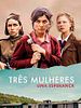 Pôster de Três Mulheres - Uma Esperança